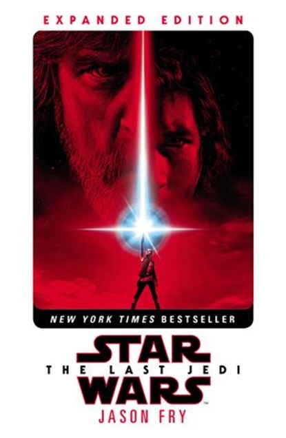 The Last Jedi: Expanded Edition (Star Wars), Jason Fry - Ebook - 9781473553729