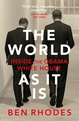 The World As It Is - Ben Rhodes - 9781473554511