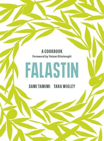 Falastin: A Cookbook, Sami Tamimi ; Tara Wigley - Ebook - 9781473557758