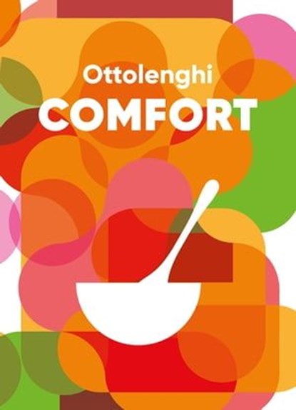 Ottolenghi COMFORT, Yotam Ottolenghi ; Helen Goh - Ebook - 9781473558717