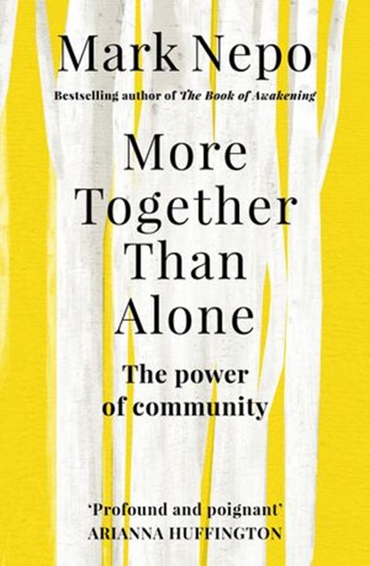 More Together Than Alone, Mark Nepo - Ebook - 9781473558731