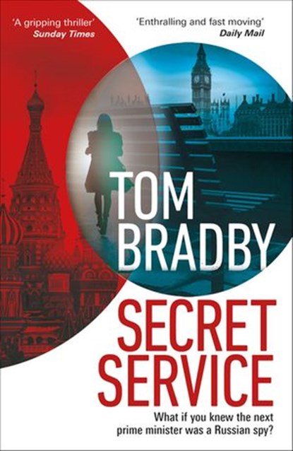 Secret Service, Tom Bradby - Ebook - 9781473559486