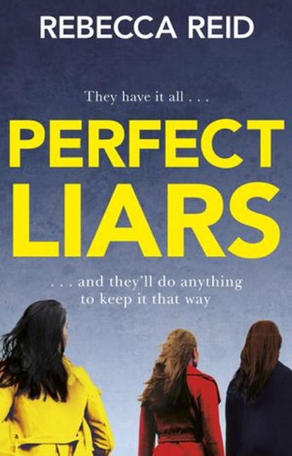 Perfect Liars, Rebecca Reid - Ebook - 9781473559813