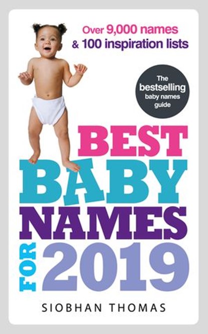 Best Baby Names for 2019, Siobhan Thomas - Ebook - 9781473560345