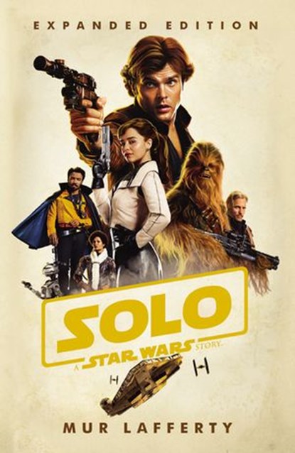 Solo: A Star Wars Story, Mur Lafferty - Ebook - 9781473563674