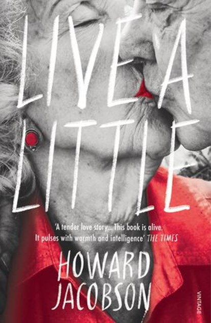 Live a Little, Howard Jacobson - Ebook - 9781473563803