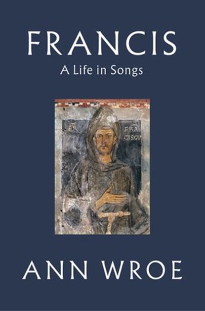 Francis, Ann Wroe - Ebook - 9781473564459