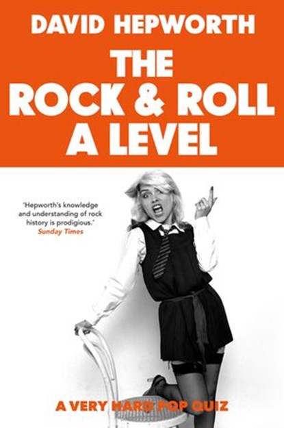 Rock & Roll A Level, David Hepworth - Ebook - 9781473565494