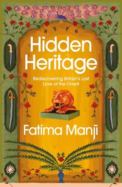 Hidden Heritage, Fatima Manji - Ebook - 9781473566248