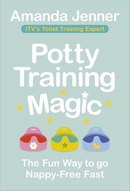 Potty Training Magic, Amanda Jenner - Ebook - 9781473566408