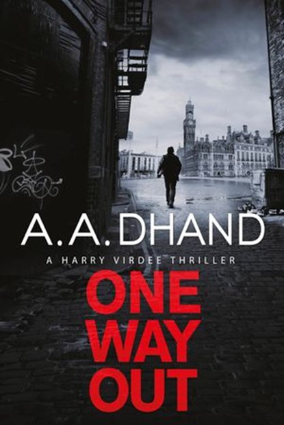 One Way Out, A. A. Dhand - Ebook - 9781473567894