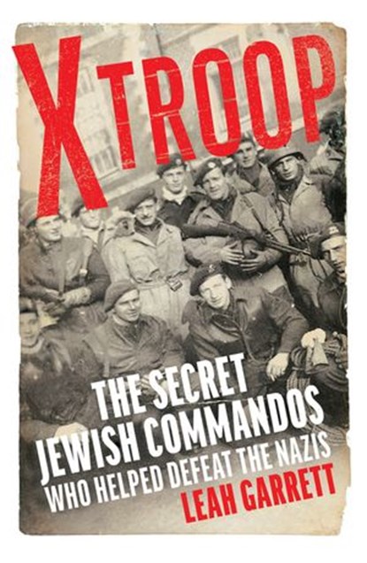X Troop, Leah Garrett - Ebook - 9781473570139
