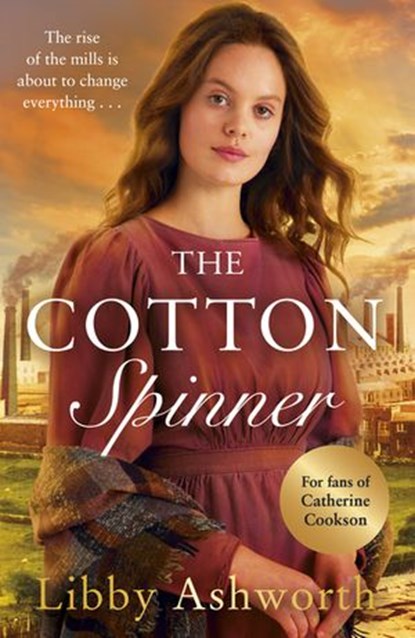 The Cotton Spinner, Libby Ashworth - Ebook - 9781473570696