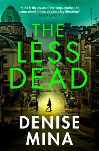 The Less Dead, Denise Mina - Ebook - 9781473570917