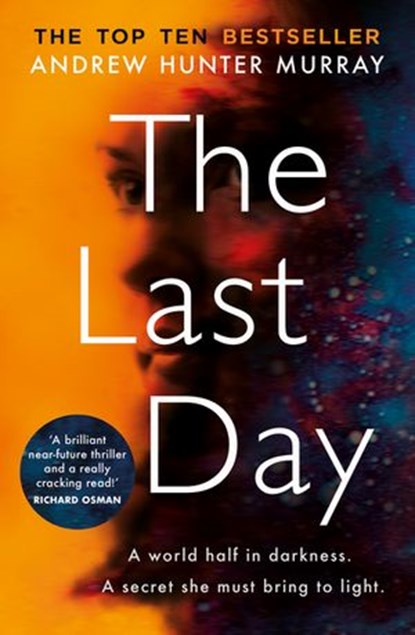 The Last Day, Andrew Hunter Murray - Ebook - 9781473571051
