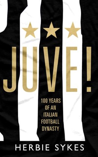 Juve!, Herbie Sykes - Ebook - 9781473571198