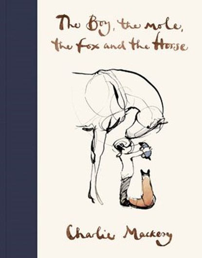 The Boy, The Mole, The Fox and The Horse, Charlie Mackesy - Ebook - 9781473571686