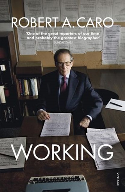 Working, Robert A Caro - Ebook - 9781473572416