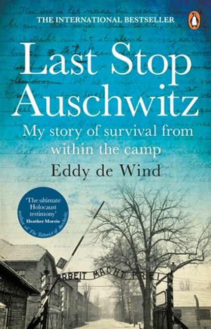 Last Stop Auschwitz, Eddy de Wind - Ebook - 9781473572980