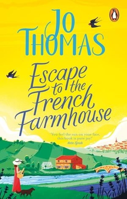 Escape to the French Farmhouse, Jo Thomas - Ebook - 9781473573604