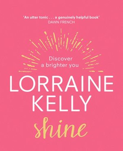 Shine, Lorraine Kelly - Ebook - 9781473573840