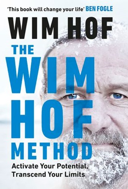 The Wim Hof Method, Wim Hof - Ebook - 9781473574090