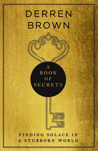A Book of Secrets, Derren Brown - Ebook - 9781473574922
