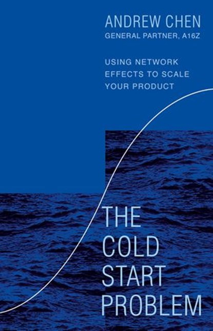 The Cold Start Problem, Andrew Chen - Ebook - 9781473575608