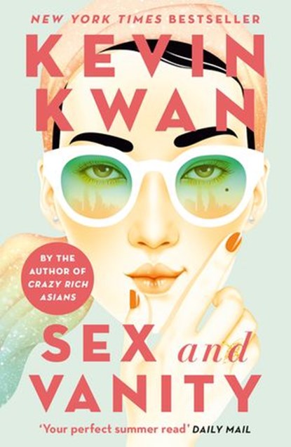 Sex and Vanity, Kevin Kwan - Ebook - 9781473576889