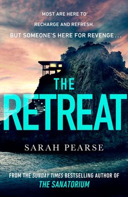 The Retreat, Sarah Pearse - Ebook - 9781473577282