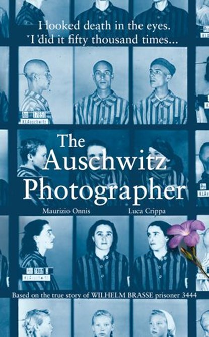 The Auschwitz Photographer, Luca Crippa ; Maurizio Onnis - Ebook - 9781473577855