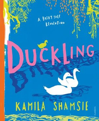 Duckling, Kamila Shamsie - Ebook - 9781473577879