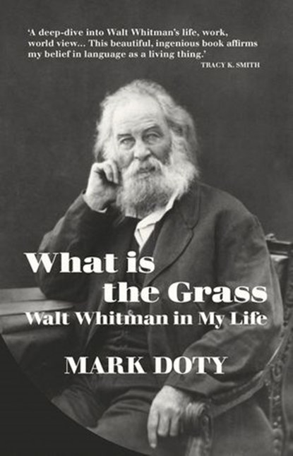 What is the Grass, Mark Doty - Ebook - 9781473577985