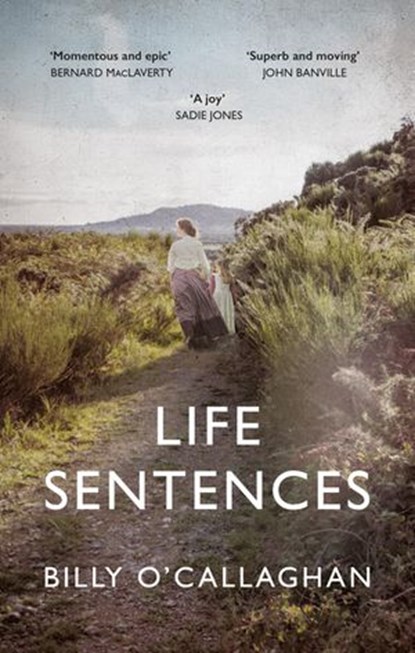 Life Sentences, Billy O'Callaghan - Ebook - 9781473578241