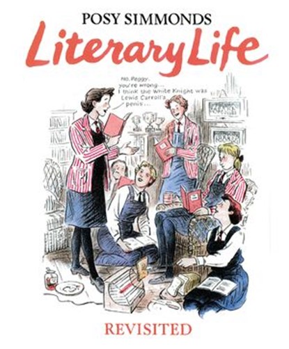 Literary Life Revisited, Posy Simmonds - Ebook - 9781473579590