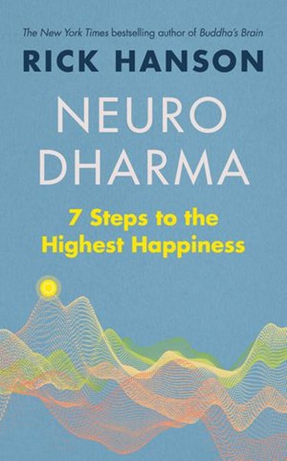 Neurodharma, Rick Hanson - Ebook - 9781473580558