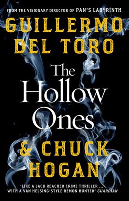 The Hollow Ones, Guillermo del Toro ; Chuck Hogan - Ebook - 9781473581111