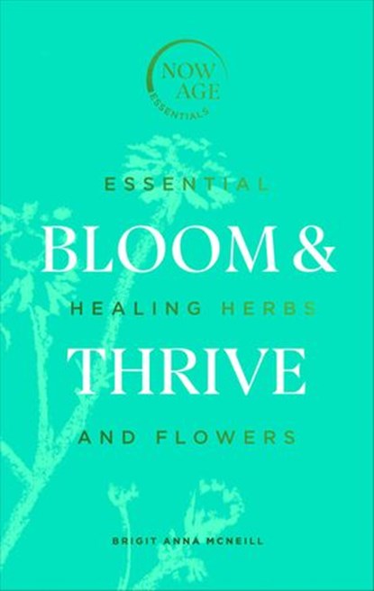 Bloom & Thrive, Brigit Anna McNeill - Ebook - 9781473581180