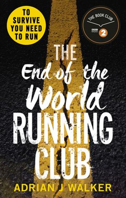 The End of the World Running Club, Adrian J Walker - Ebook - 9781473582286