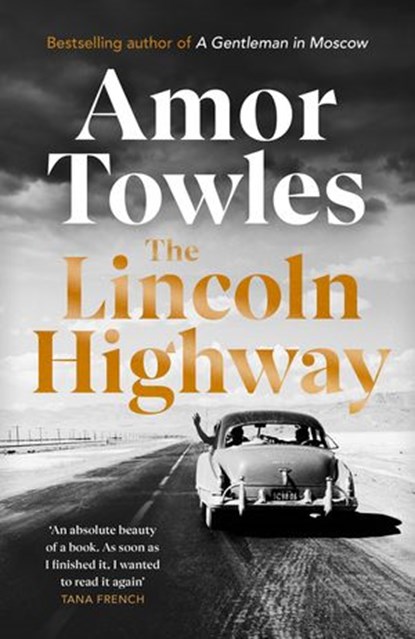 The Lincoln Highway, Amor Towles - Ebook - 9781473583146