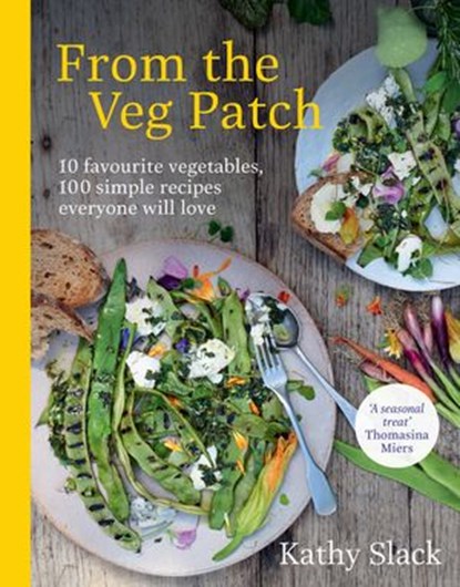 From the Veg Patch, Kathy Slack - Ebook - 9781473583511