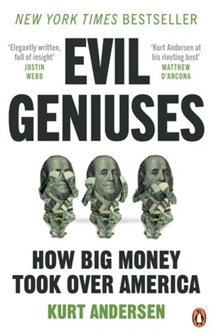 Evil Geniuses, Kurt Andersen - Ebook - 9781473583689