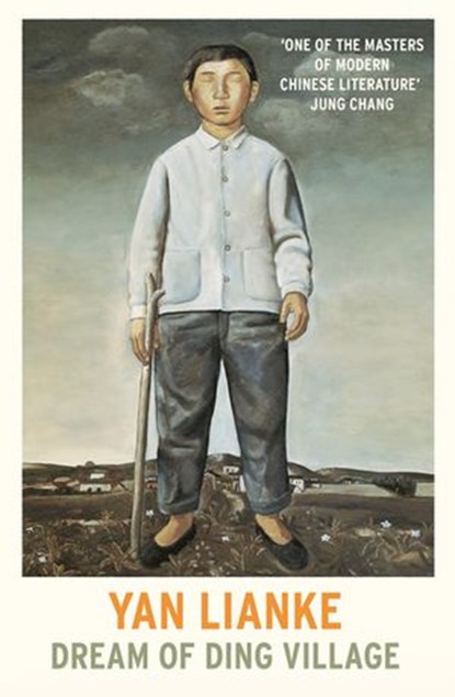 Dream of Ding Village, Yan Lianke - Ebook - 9781473584570