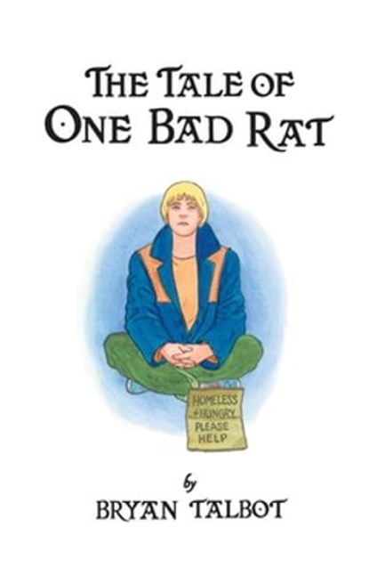 The Tale of One Bad Rat, Bryan Talbot - Ebook - 9781473585829
