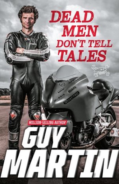 Dead Men Don't Tell Tales, Guy Martin - Ebook - 9781473586932