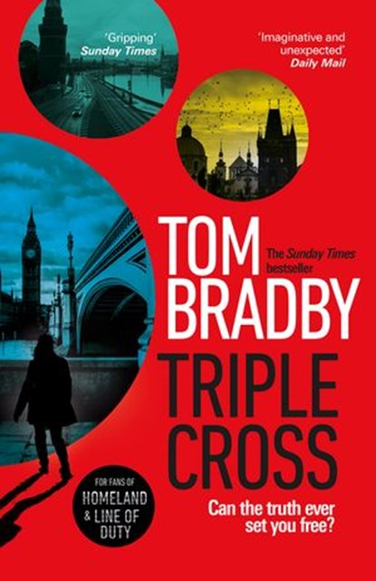Triple Cross, Tom Bradby - Ebook - 9781473587045