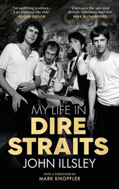 My Life in Dire Straits, John Illsley - Ebook - 9781473587946