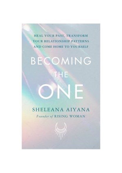 Becoming the One, Sheleana Aiyana - Ebook - 9781473589490