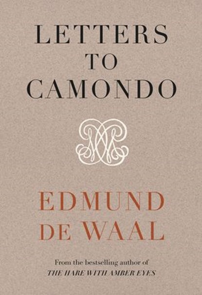 Letters to Camondo, Edmund de Waal - Ebook - 9781473589858