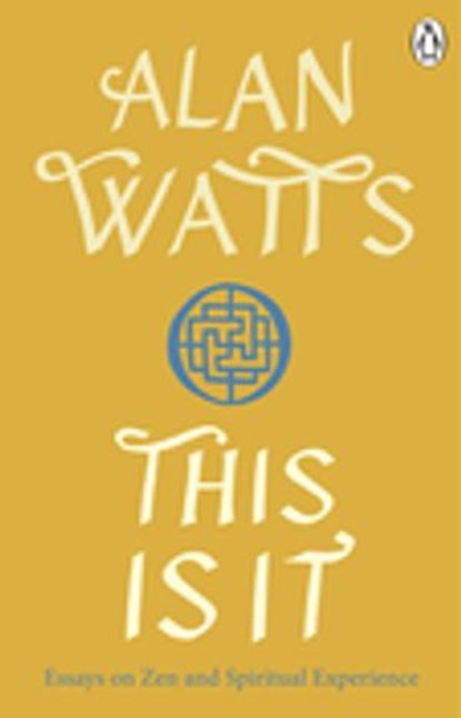 This is It, Alan W Watts - Ebook - 9781473590854